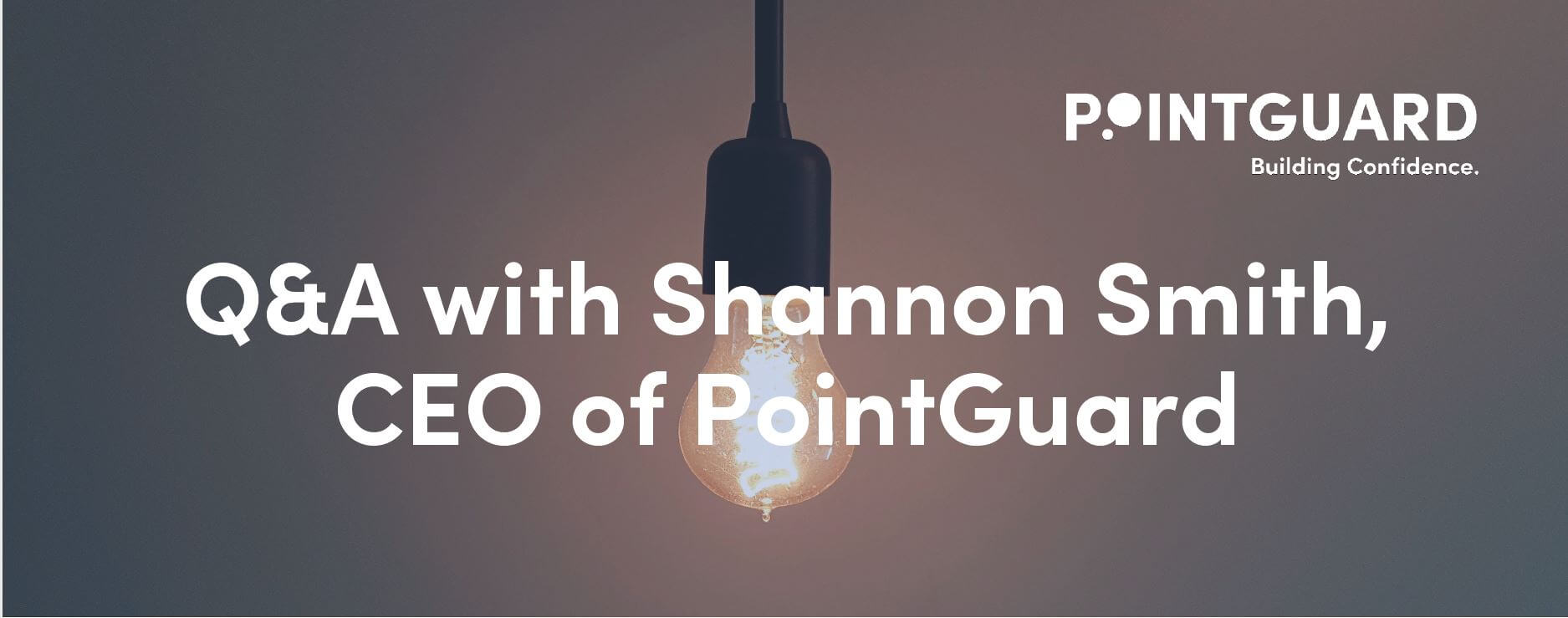 Q&A with Shannon Smith, CEO of PointGuard