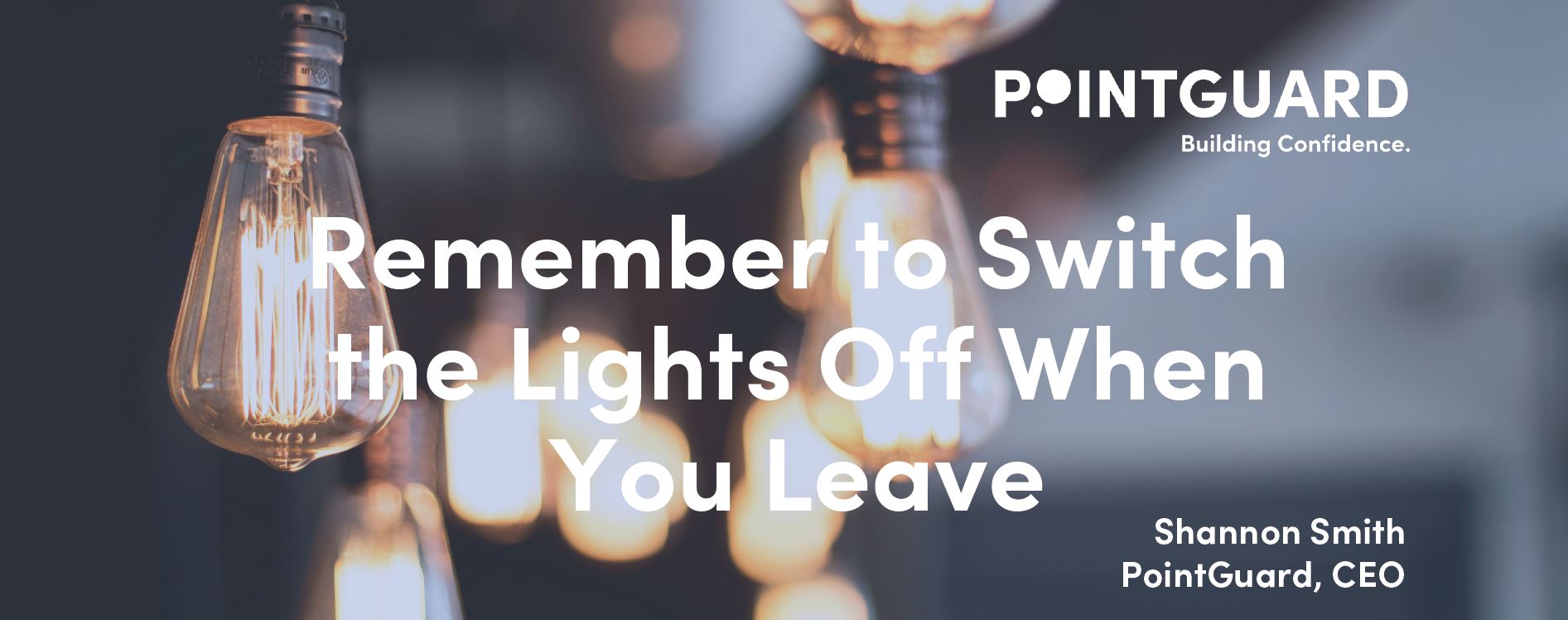 Remember to Switch the Lights Off When You Leave