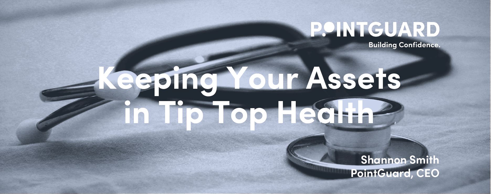 Keeping Your Assets in Tip Top Health